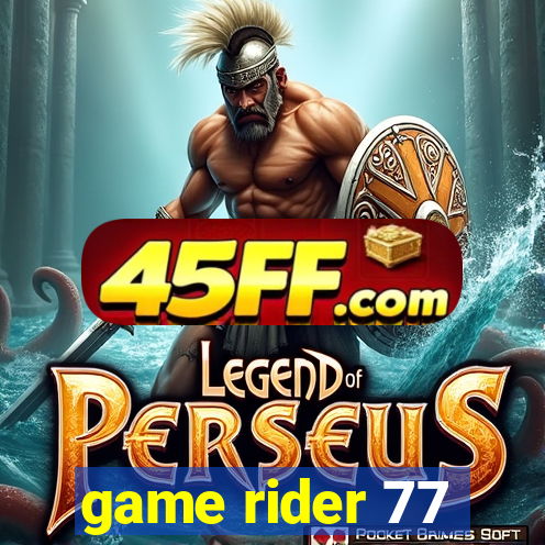 game rider 77